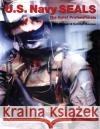 U.S. Navy Seals:: The Quiet Professionals Kit Bonner 9780764315572 Schiffer Publishing