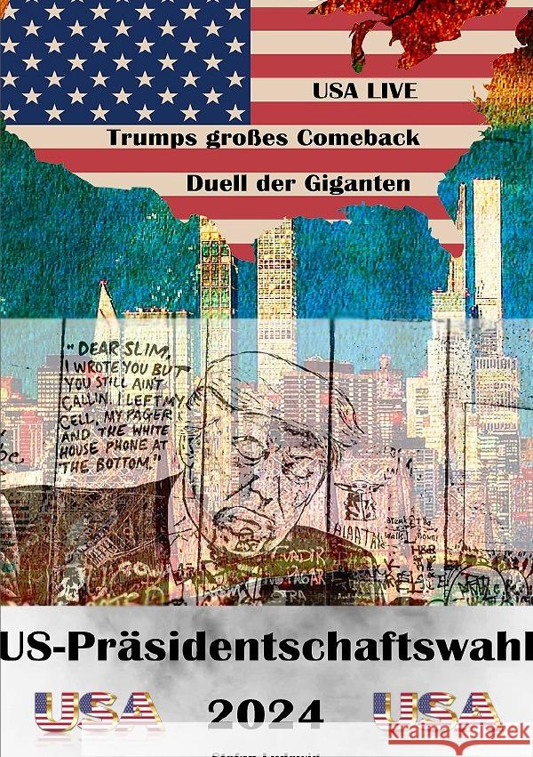 US-Präsidentschaftswahl 2024 I Das Duell der Giganten I Trumps großes Comeback Sterling, Viktor 9783565112838 epubli - książka