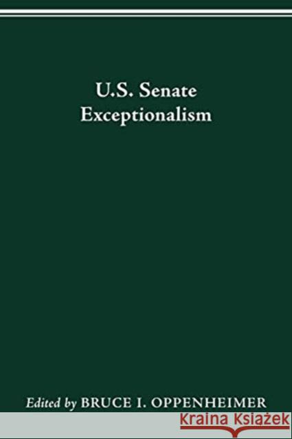U.S. Senate Exceptionalism Bruce I Oppenheimer 9780814257449 Ohio State University Press - książka