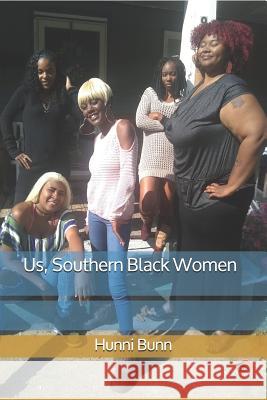 Us, Southern Black Women Hunni Bunn 9781729417836 Independently Published - książka