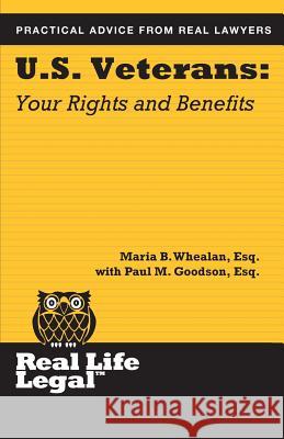 U.S. Veterans: Your Rights and Benefits Maria B. Whela Paul M. Goodso 9781941760161 Parker Press, Inc. - książka