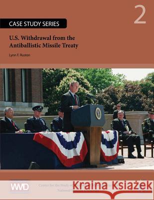 U.S. Withdrawal from the Antiballistic Missile Treaty Lynn F. Rusten 9781478130277 Createspace - książka