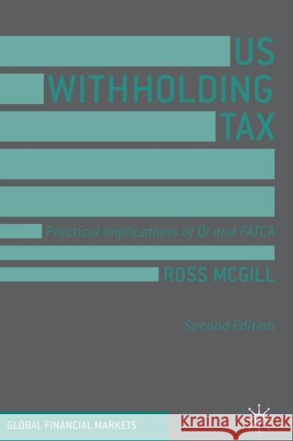 Us Withholding Tax: Practical Implications of Qi and Fatca McGill, Ross 9783030230876 Springer International Publishing - książka