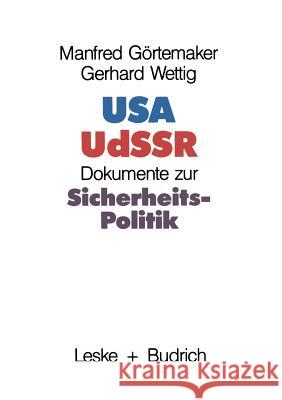 USA -- Udssr: Dokumente Zur Sicherheitspolitik Görtemaker, Manfred 9783322955777 Vs Verlag Fur Sozialwissenschaften - książka