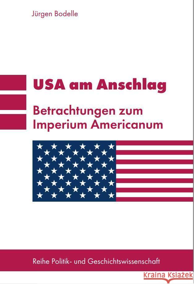 USA am Anschlag Bodelle, Jürgen 9783982549286 Pegasus Bücher - książka