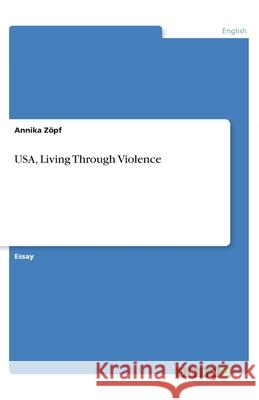 USA, Living Through Violence Z 9783346105851 Grin Verlag - książka