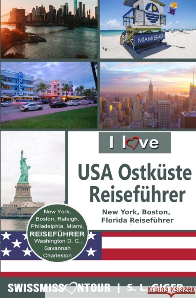 USA Ostküste Reiseführer von SWISSMISSONTOUR Giger, S. L., onTour, SwissMiss 9783819416392 via tolino media - książka