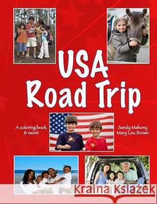 U.S.A. Road Trip Coloring Book Mary Lou Brown Sandy Mahony 9781530122547 Createspace Independent Publishing Platform - książka