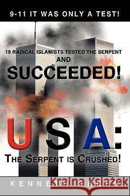 USA: The Serpent Is Crushed!: 9-11 Green, Kenneth 9781426913754 Trafford Publishing - książka