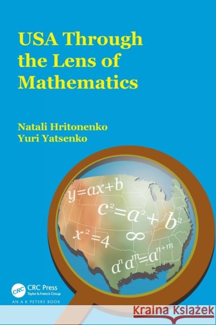 USA Through the Lens of Mathematics Natali Hritonenko Yuri Yatsenko 9781032133492 A K PETERS - książka