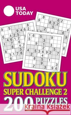 USA Today Sudoku Super Challenge 2: 200 Puzzles Usa Today 9781524860356 Andrews McMeel Publishing - książka