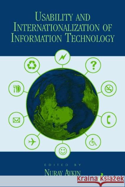Usability and Internationalization of Information Technology Aykin                                    Nuray Aykin David M. Bloome 9780805844795 CRC - książka