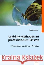 Usability-Methoden im professionellen Einsatz : Von der Analyse bis zum Prototyp Neumann, Carola 9783836487948 VDM Verlag Dr. Müller - książka