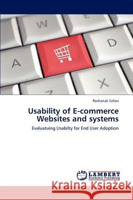 Usability of E-commerce Websites and systems Safavi, Roshanak 9783847325468 LAP Lambert Academic Publishing AG & Co KG - książka