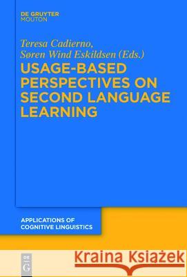 Usage-Based Perspectives on Second Language Learning Cadierno, Teresa 9783110377323 De Gruyter Mouton - książka