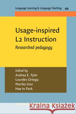 Usage-inspired L2 Instruction: Researched pedagogy Andrea E. Tyler (Georgetown University) Lourdes Ortega (Georgetown University) Mariko Uno (Georgetown University) 9789027200259 John Benjamins Publishing Co - książka