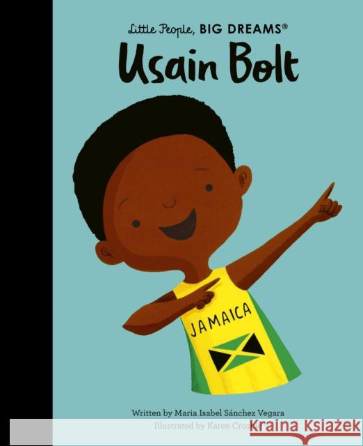 Usain Bolt Maria Isabel Sanchez Vegara 9780711291973 Quarto Publishing PLC - książka