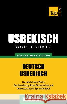 Usbekischer Wortschatz für das Selbststudium - 7000 Wörter Andrey Taranov 9781783148998 T&p Books - książka