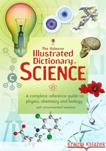 Usborne Illustrated Dictionary of Science Jane Chisholm, Kuo Kang Chen, Guy Smith 9781409539100 Usborne Publishing Ltd - książka