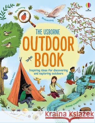 Usborne Outdoor Book Emily Bone Alice James Briony May Smith 9781836050353 Usborne Books - książka