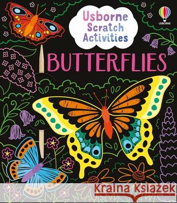 Usborne Scratch Activities Butterflies Sam Baer 9781836043287 Usborne Publishing Ltd - książka