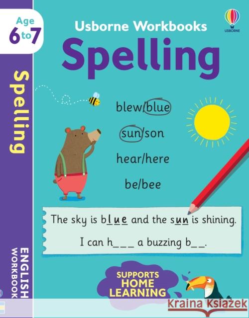 Usborne Workbooks Spelling 6-7 Jane Bingham (EDFR) Marta Cabrol  9781474991001 Usborne Publishing Ltd - książka