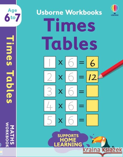 Usborne Workbooks Times Tables 6-7 Holly Bathie Marta Cabrol  9781474990974 Usborne Publishing Ltd - książka