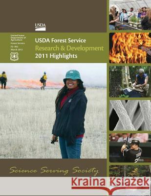 USDA Forest Service Research & Development 2011 Highlights U. S. Department of Agriculture 9781484849149 Createspace - książka