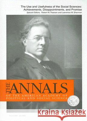 Use and Usefulness of the Social Science: Accomplishments, Disappointments, and Promise Robert W. Pearson Lawrence W. Sherman 9781412926560 Sage Publications - książka