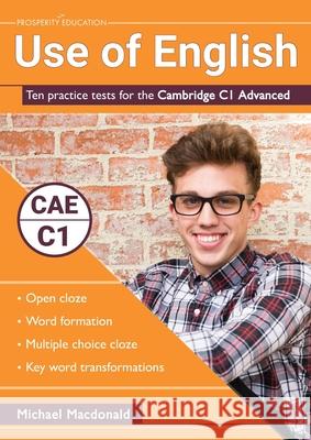 Use of English Ten PracticeTests Cambridge C1 Michael Macdonald   9781913825027 Prosperity Education - książka