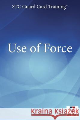 Use of Force Jim Wagner Alex Haddo William Green 9781939408464 Security Training Center, LLC - książka