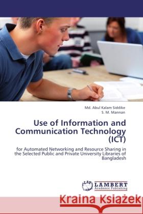 Use of Information and Communication Technology (ICT) Siddike, Md. Abul Kalam, Mannan, S. M. 9783846523315 LAP Lambert Academic Publishing - książka