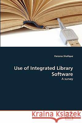 Use of Integrated Library Software Farzana Shafique 9783639325478 VDM Verlag - książka
