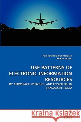 Use Patterns of Electronic Information Resources Ramachandran Guruprasad Khaiser Nikam 9783639321043 VDM Verlag - książka