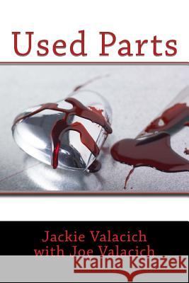 Used Parts Jackie Valacich Joseph S. Valacich 9781492748182 Createspace - książka