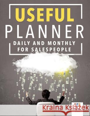 Useful Planner Daily and Monthly for Salespeople Planners &. Notebooks Inspir 9781645213826 Inspira Journals, Planners & Notebooks - książka