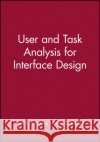 User and Task Analysis for Interface Design Joann T. Hackos Janice C. Redish Janice C. Redish 9780471178316 John Wiley & Sons