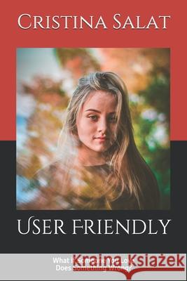 User Friendly Cristina Salat 9781539103912 Createspace Independent Publishing Platform - książka