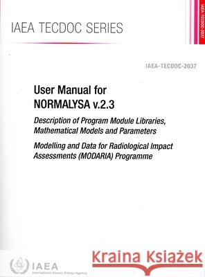 User Manual for Normalysa V.2.3 International Atomic Energy Agency 9789201544230 International Atomic Energy Agency - książka