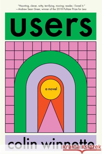 Users: A Novel Colin Winnette 9781593767372  - książka