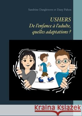 USHERS. De l'enfance à l'adulte, quelles adaptations ? Dangleterre, Sandrine 9782322398751 Books on Demand - książka