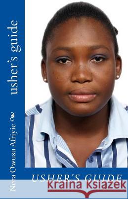 usher's guide Owusu Afriyie, Nora 9781490995762 Createspace - książka