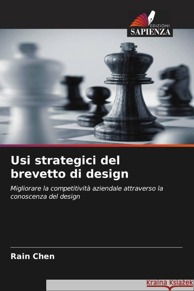 Usi strategici del brevetto di design Chen, Rain 9786202870436 Edizioni Sapienza - książka