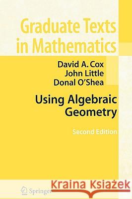 Using Algebraic Geometry John B. Little David A. Cox Donal O'Shea 9780387207339 Springer - książka