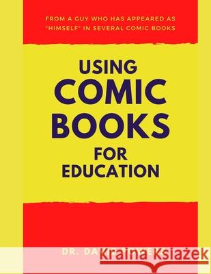 Using Comic Books for Education- A Homeschool Unit Study Dr David Powers 9781499171822 Createspace Independent Publishing Platform - książka