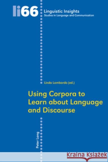 Using Corpora to Learn about Language and Discourse  9783039115228 Verlag Peter Lang - książka
