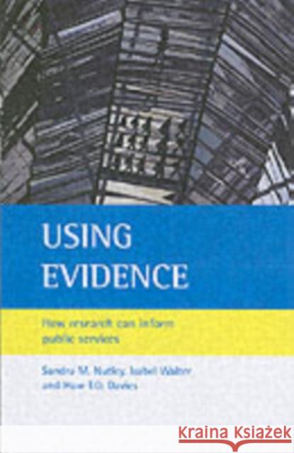 Using Evidence: How Research Can Inform Public Services Nutley, Sandra M. 9781861346643  - książka