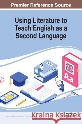 Using Literature to Teach English as a Second Language Veronica Membrive Madalina Armie 9781799846703 Information Science Reference - książka