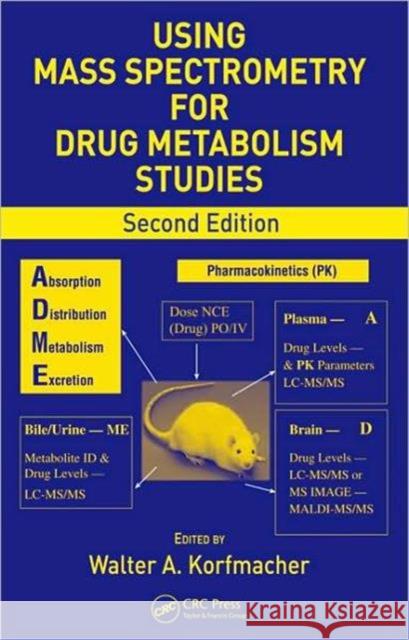 Using Mass Spectrometry for Drug Metabolism Studies   9781420092202  - książka
