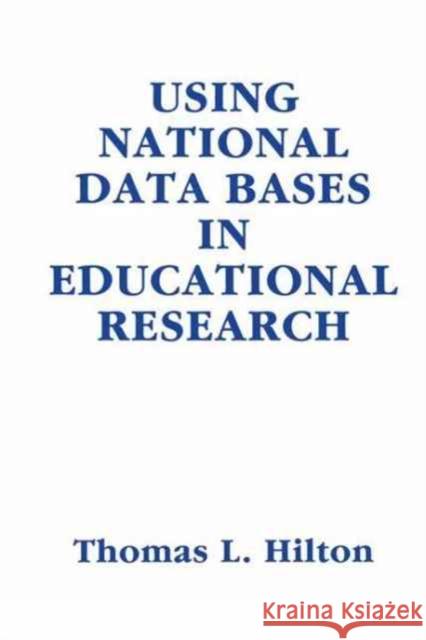 Using National Data Bases in Educational Research  9781138986633 Taylor and Francis - książka